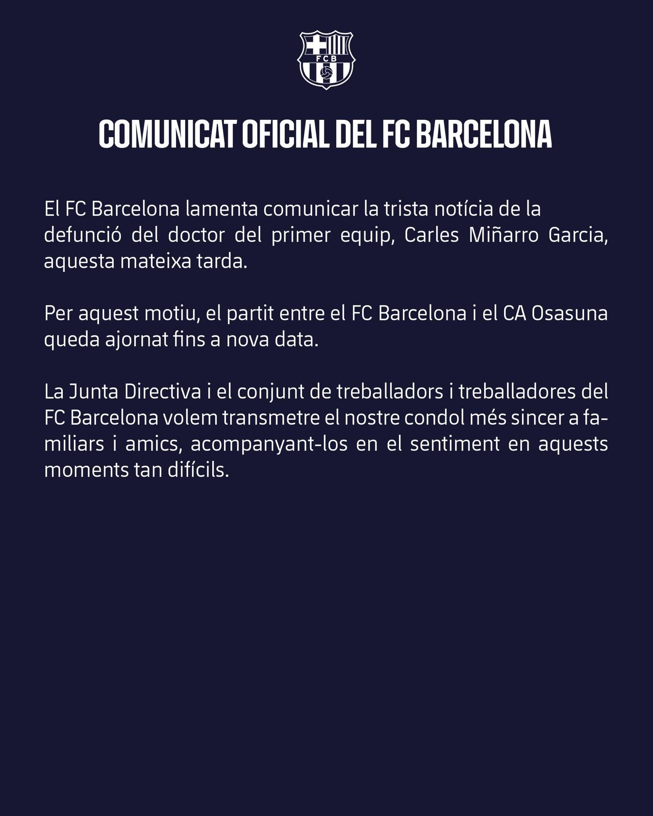 突發(fā)！巴薩官方：因一線隊(duì)隊(duì)醫(yī)去世，巴薩vs奧薩蘇納延期進(jìn)行