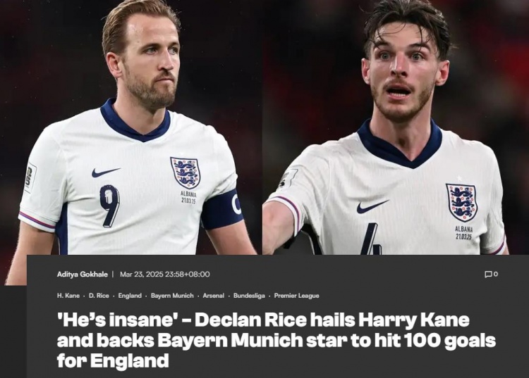 賴斯：凱恩能達(dá)成英格蘭隊(duì)百球成就，他是一名偉大的隊(duì)長(zhǎng)